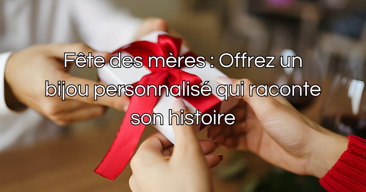 Fete des mères bijou personnalisé